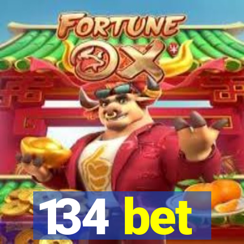 134 bet